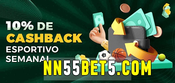 10% de bônus de cashback na nn55bet 